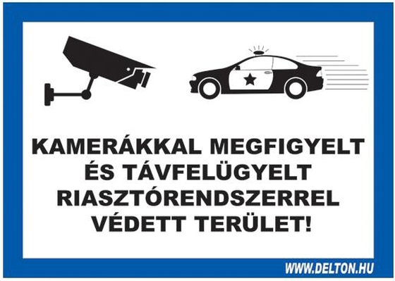 Matrica 2 A4 KAMERÁKKAL MEGFIGYELT ÉS TÁVFELÜGYELT RIASZTÓRENDSZERREL VÉDETT TERÜLET